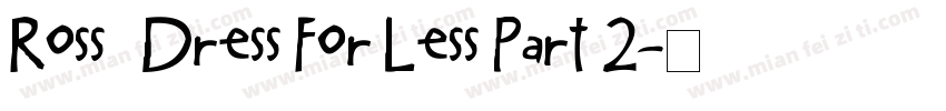 Ross   Dress For Less Part 2字体转换